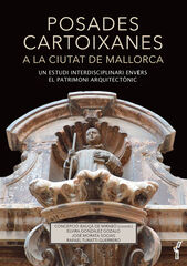 Posades cartoixanes a la Ciutat de Mallorca Posades cartoixanes a la Ciutat de Mallorca