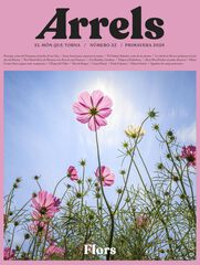 Arrels. El M&oacute;n que Torna 22 &ndash; Flors