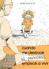 Cuando me destrocé el páncreas, empecé a vivir Cuando me destrocé el páncreas, empecé a vivir