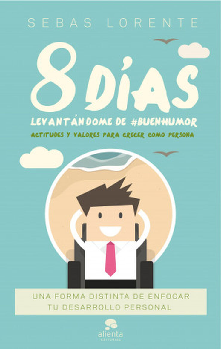 8 días levantándome de #BuenHumor