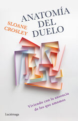Anatomía del duelo Anatomía del duelo