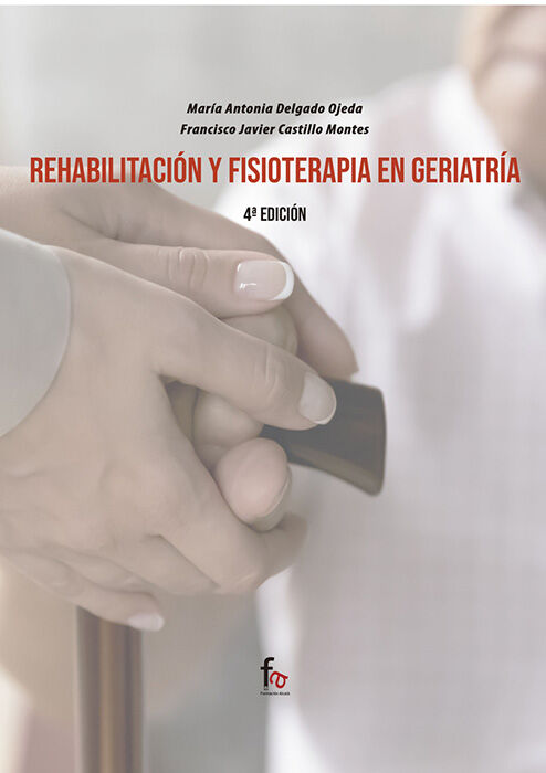 Rehabilitaci&oacute;n y fisioter&agrave;pia en geriatr