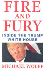 Fire&Fury. Inside the Trump White House