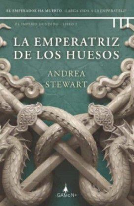 La emperatriz de los huesos