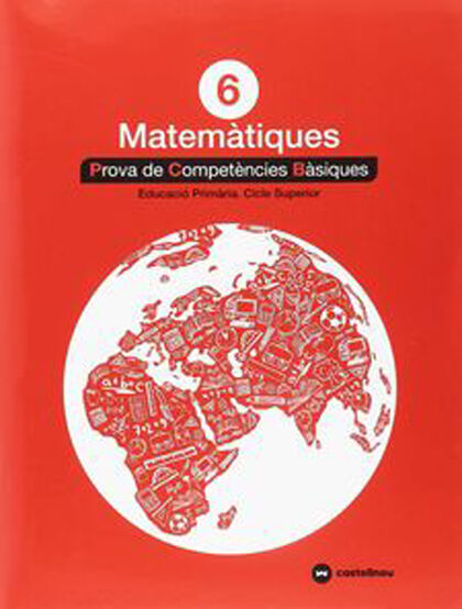 MATEMÀTIQUES 6 PROVES COMPETÈNCIES BÀSIQUES Castellnou 9788417406332