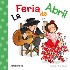 La Feria de Abril La Feria de Abril