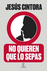 No quieren que lo sepas No quieren que lo sepas