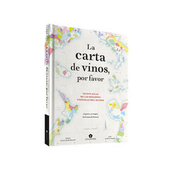 La carta de vinos, por favor. Nuevo atlas de las regiones vinícolas del mundo.
