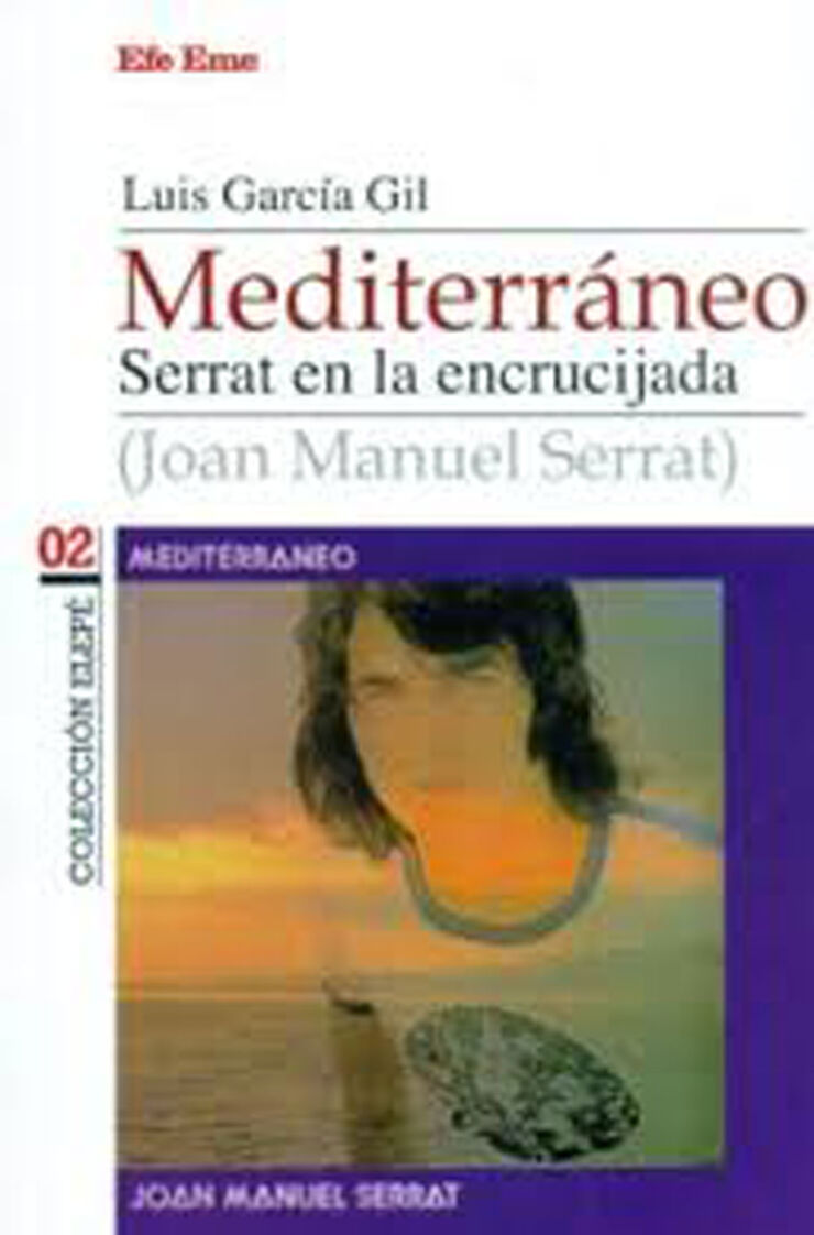 Mediterráneo: Serrat en la encrucijada