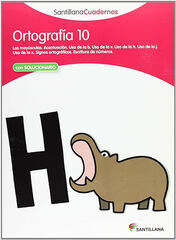 Ortografía Castellana 10 Primaria Santillana Ortografía Castellana 10 Primaria Santillana