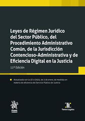 Leyes de Régimen Jurídico del Sector Público, del Procedimiento Administrativo Común, de la Jurisdicción Contencioso-Administrat Leyes de Régimen Jurídico del Sector Público, del Procedimiento Administrativo Común, de la Jurisdicción Contencioso-Administrat