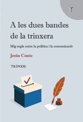 A les dues bandes de la trinxera