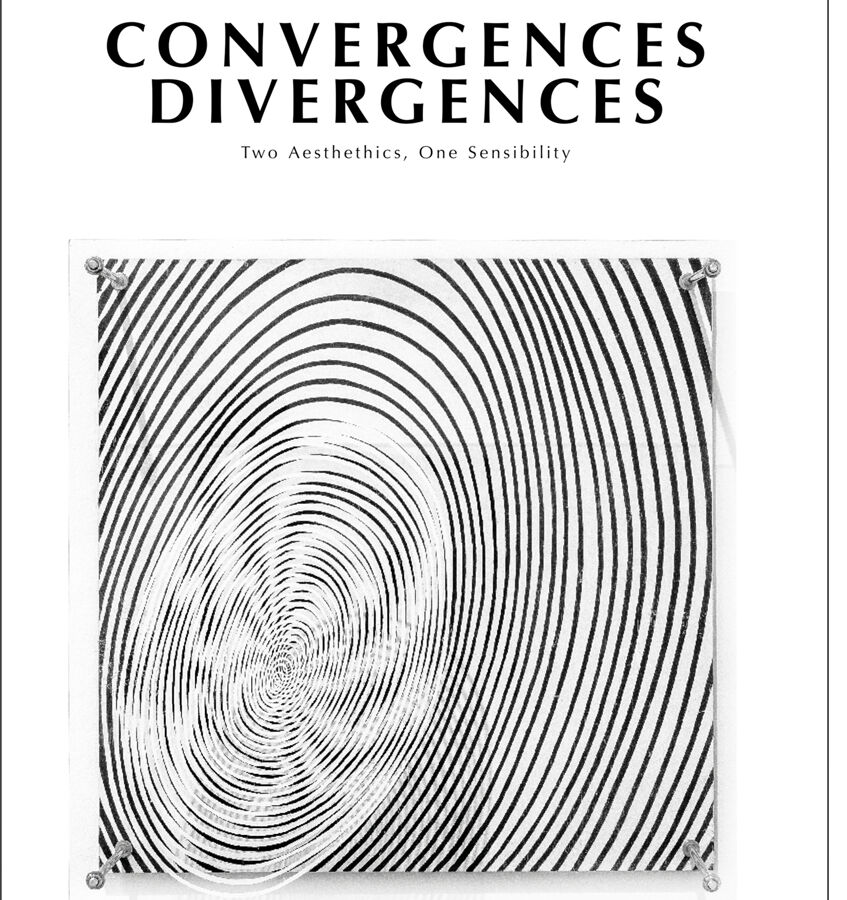Convergences Divergences: Two Aesthetics, One Sensibility / Convergencias/Divergencias: dos est&eacute;ticas, una sensibilidad