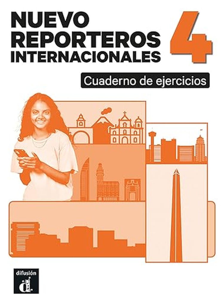 Nuevo Reporteros internacionales 4. Cuaderno de ejercicios