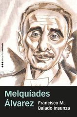 Melquíades Álvarez Melquíades Álvarez