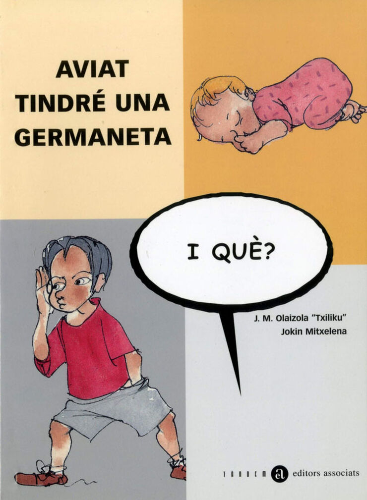 Aviat tindré una germaneta