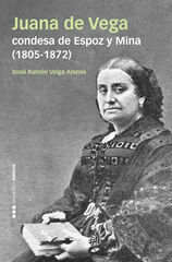 Juana de Vega, condesa de Espoz y Mina (1805-1872) Juana de Vega, condesa de Espoz y Mina (1805-1872)