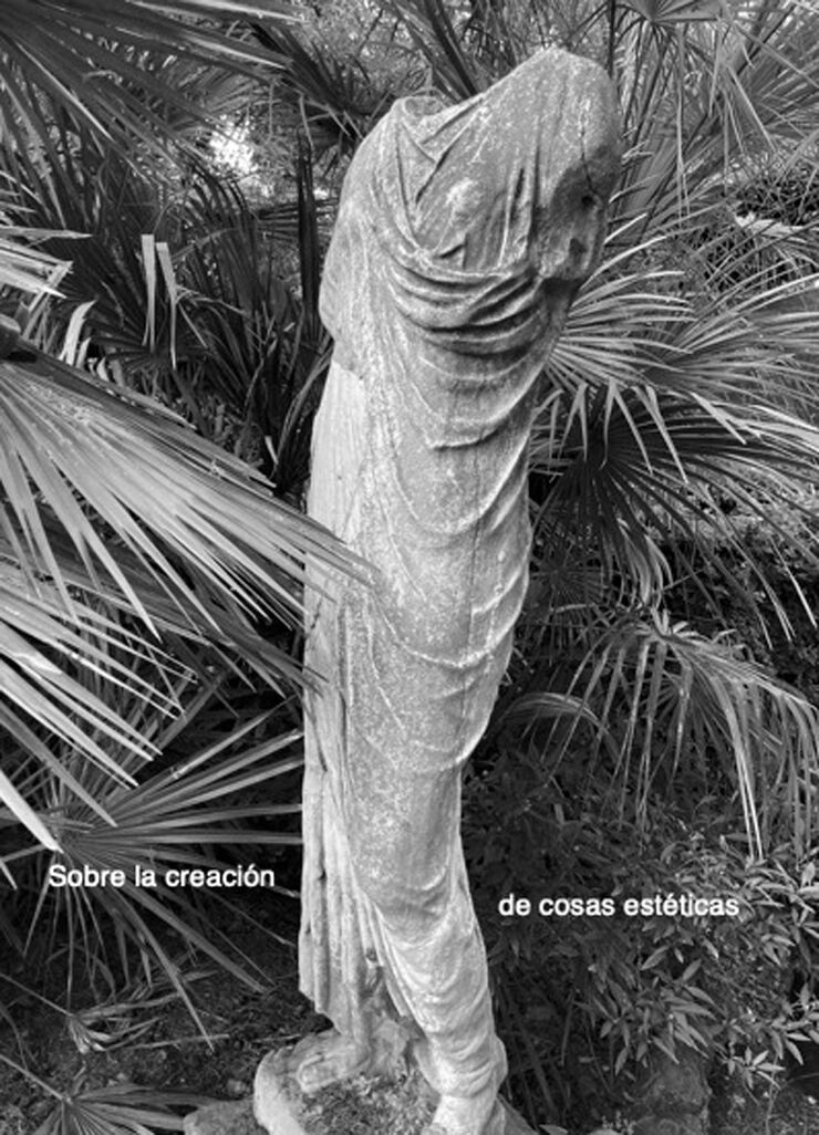 Sobre la creación de cosas estéticas