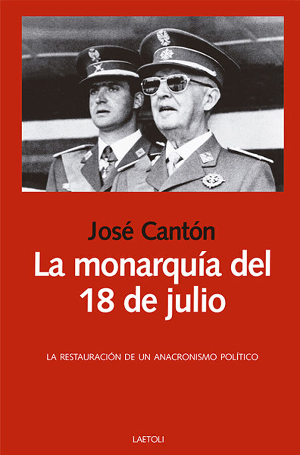 La monarqu&iacute;a del 18 de julio