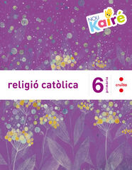 Religi&oacute; Cat&ograve;lica. 6 Prim&agrave;ria. Nou Kair&eacute;