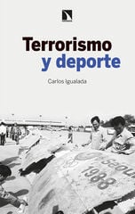 Terrorismo y deporte Terrorismo y deporte