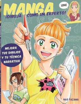 Manga. &iexcl;Dibuja como un experto!