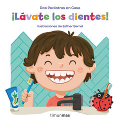 ¡Lávate los dientes! ¡Lávate los dientes!
