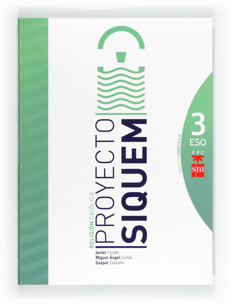 Religi&oacute;n/Siquem/Conecta 2.0 ESO 3 SM 9788467548808