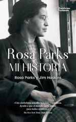 Rosa Parks. Mi historia Rosa Parks. Mi historia