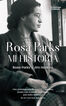Rosa Parks. Mi historia