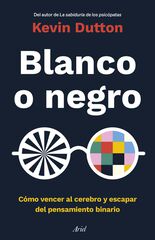 Blanco o negro Blanco o negro