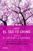 Tao Te Ching: sobre el arte de la armoní
