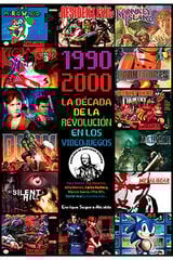 1990-2000 la decada de la revolucion en los videojuegos 1990-2000 la decada de la revolucion en los videojuegos