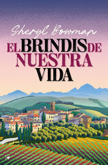 El brindis de nuestra vida El brindis de nuestra vida