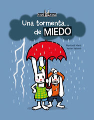 Una tormenta...de miedo Una tormenta...de miedo