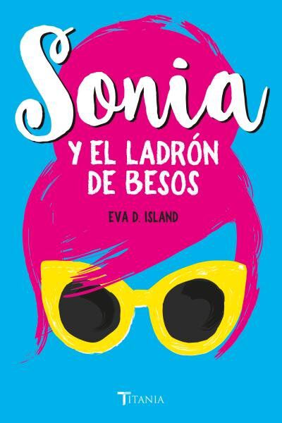 Sonia y el ladr&oacute;n de besos