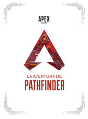 Apex legends: la aventura de Pathfinder