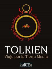 Tolkien. Viaje por la Tierra media Tolkien. Viaje por la Tierra media