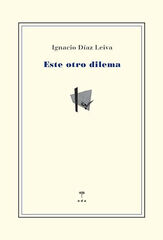Este otro dilema