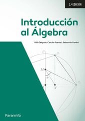 Introducción al álgebra. 2a. edición Introducción al álgebra. 2a. edición