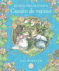 El Seto de las Zarzas. Cuento de verano (Nueva edición) El Seto de las Zarzas. Cuento de verano (Nueva edición)