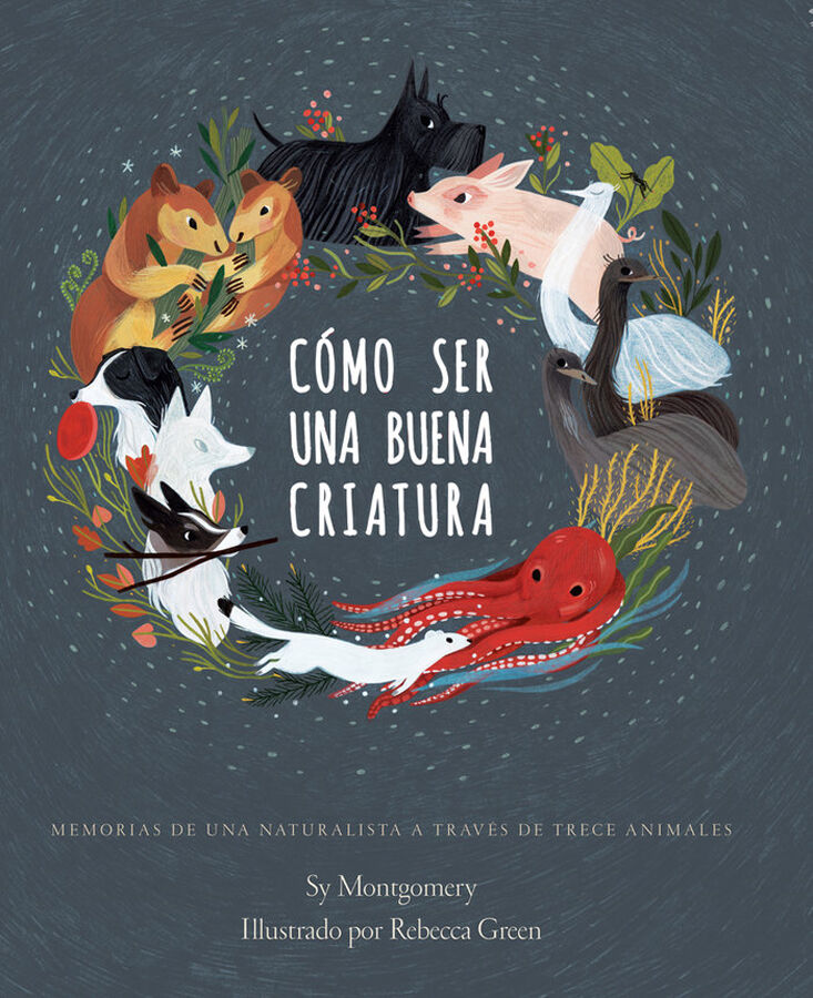 C&oacute;mo ser una buena criatura