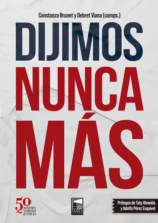 Dijimos nunca m&aacute;s