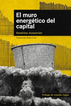 El Muro energ&eacute;tico del capital