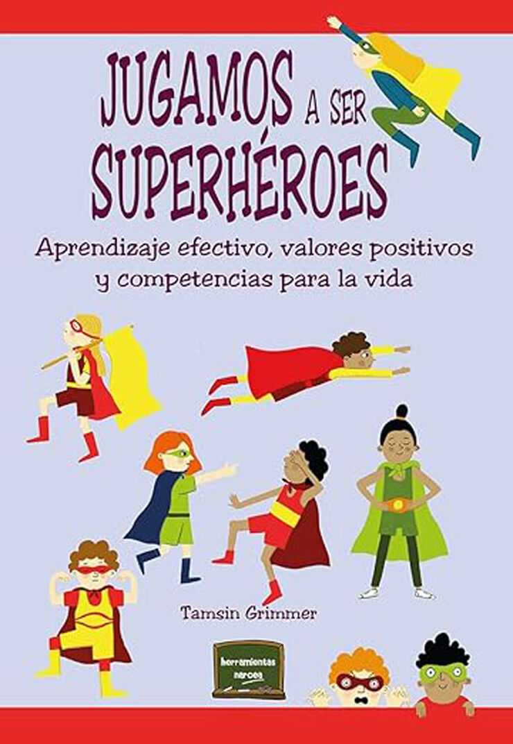 Jugamos a ser superhéroes
