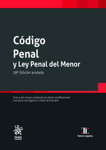 C&oacute;digo penal y ley penal del menor 38&ordf; Edici&oacute;n