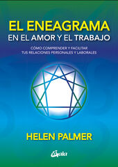 El eneagrama en el amor y el trabajo El eneagrama en el amor y el trabajo