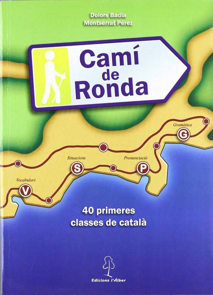 ALBER Camí de Ronda: 40 primeres classes 9788496248533