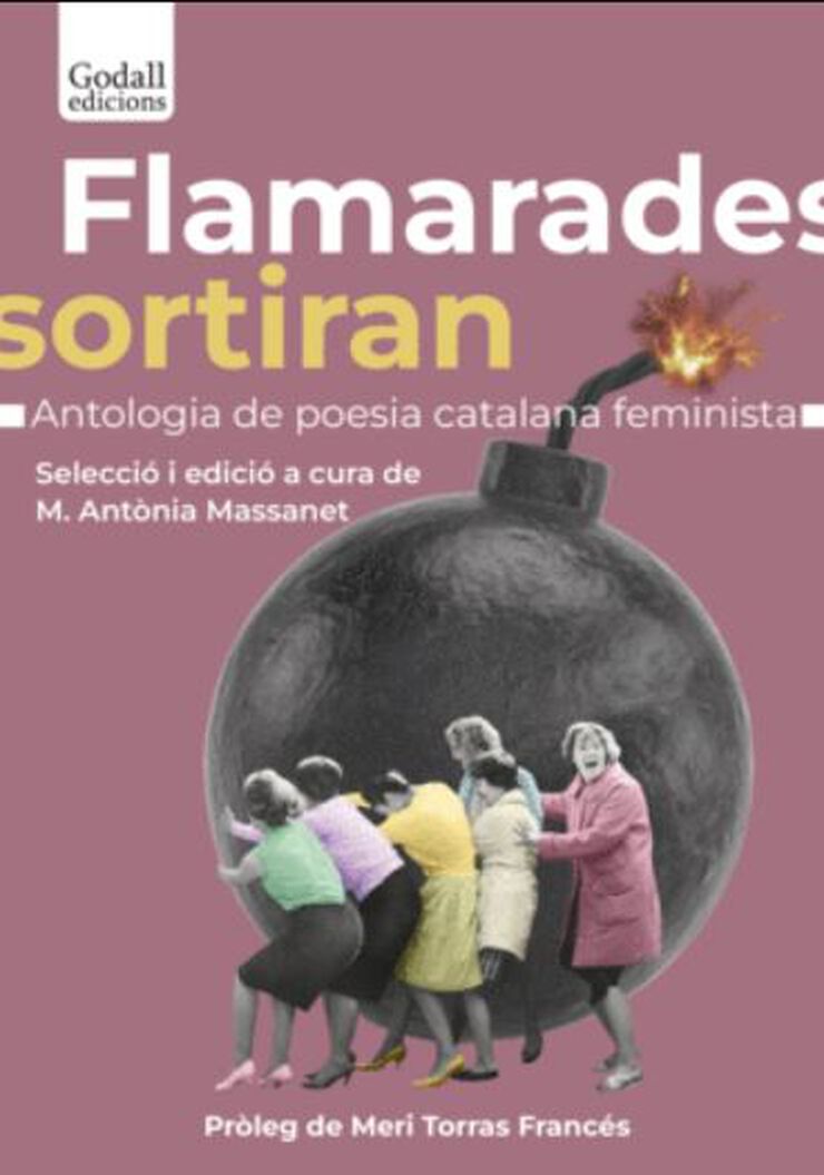 Flamarades sortiran: Antologia de la poesia catalana feminista