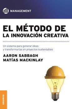 El m&eacute;todo de la innovaci&oacute;n creativa